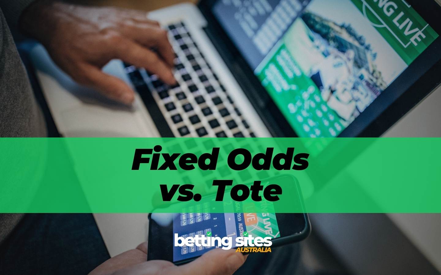 Fixed Odds vs. Tote Odds - Which is better